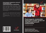 Postrzeganie studentow wyższych uczelni przez ich niepelnosprawnych rowieśnikow