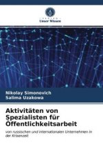 Aktivitaten von Spezialisten fur OEffentlichkeitsarbeit