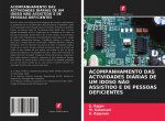 Acompanhamento Das Actividades Diarias de Um Idoso Nao Assistido E de Pessoas Deficientes
