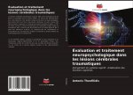 Evaluation et traitement neuropsychologique dans les lesions cerebrales traumatiques