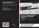 Social Responsibility and Institutional Image