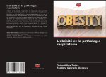 L'obesite et la pathologie respiratoire