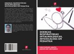 Doencas Respiratorias Oftalmologicas, Intoxicacoes Em Pediatria