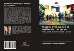 Reseaux d'innovation en matiere de conception