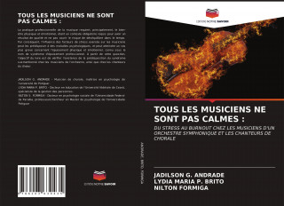 Tous Les Musiciens Ne Sont Pas Calmes