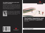 Dublin Regulation and social control in question