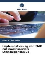 Implementierung von MAC mit modifiziertem Standalgorithmus
