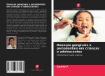Doencas gengivais e periodontais em criancas e adolescentes