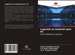 Logiciels et materiel pour PC
