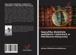 Specyfika dialektow walijskich i szkockich w literaturze klasycznej