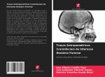 Tracos Antropometricos Craniofaciais de Interesse Dentario Forense