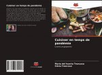 Cuisiner en temps de pandemie
