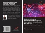 Neuromodulacja elektryczna kręgoslupa i robotyka w stwardnieniu rozsianym