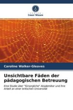 Unsichtbare Faden der padagogischen Betreuung