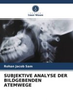 Subjektive Analyse Der Bildgebenden Atemwege