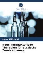 Neue multifaktorielle Therapien fur ataxische Zerebralparese