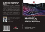Les bases de la methodologie de recherche et de la redaction de rapports