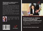 Molestowanie w miejscu pracy w zarz?dzaniu organizacjami publicznymi
