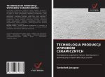 Technologia Produkcji Wyrobow Ceramicznych