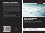 Uniqueness and Innovation