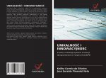 UnikalnoŚĆ I InnowacyjnoŚĆ