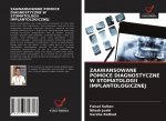 ZAAWANSOWANE POMOCE DIAGNOSTYCZNE W STOMATOLOGII IMPLANTOLOGICZNEJ