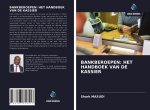 BANKBEROEPEN: HET HANDBOEK VAN DE KASSIER