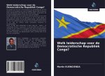 Welk leiderschap voor de Democratische Republiek Congo?