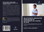 Op prestaties gebaseerde financiering en gezondheid van moeder en kind