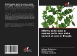 Effetto delle date di semina sulla resa delle variet? di ceci in Etiopia