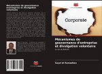 Mécanismes de gouvernance d'entreprise et divulgation volontaire