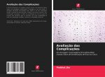 Avaliaç?o das Complicaç?es