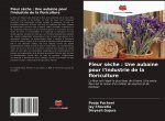 Fleur s?che : Une aubaine pour l'industrie de la floriculture