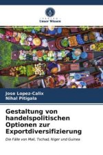 Gestaltung von handelspolitischen Optionen zur Exportdiversifizierung