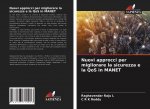 Nuovi approcci per migliorare la sicurezza e la QoS in MANET