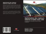 Optimisation des capteurs solaires ? tubes sous vide