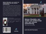 Nelson Mandela, een model van leiderschap voor een nieuwe samenleving