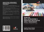 QUALIT? DELL'ISTRUZIONE E PRATICHE VALUTATIVE DEGLI INSEGNANTI