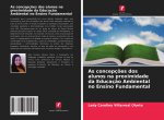 As concepç?es dos alunos na proximidade da Educaç?o Ambiental no Ensino Fundamental