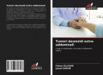 Tumori desmoidi extra-addominali