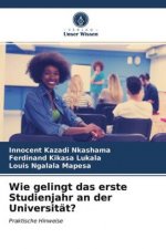 Wie gelingt das erste Studienjahr an der Universität?