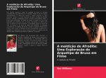A maldiç?o de Afrodite: Uma Exploraç?o do Arquetipo de Bruxa em Filme