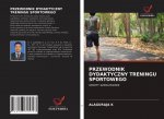 PRZEWODNIK DYDAKTYCZNY TRENINGU SPORTOWEGO