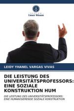 DIE LEISTUNG DES UNIVERSITÄTSPROFESSORS: EINE SOZIALE KONSTRUKTION HUM