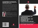 O DESEMPENHO DO PROFESSOR UNIVERSITÁRIO: UM ZUMBIDO DE CONSTRUÇ?O SOCIAL