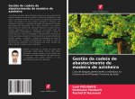 Gest?o da cadeia de abastecimento de madeira de azinheira