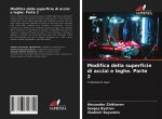Modifica della superficie di acciai e leghe. Parte 2