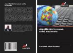 Aspettando la nuova unit? nazionale