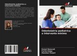 Odontoiatria pediatrica a intervento minimo