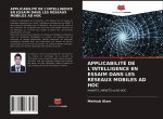 APPLICABILITÉ DE L'INTELLIGENCE EN ESSAIM DANS LES RÉSEAUX MOBILES AD HOC